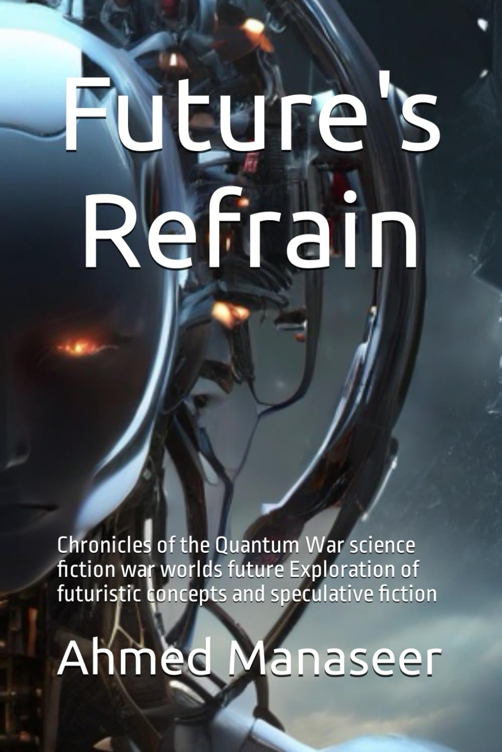 Beyond the Horizon: Exploring the Futuristic Battlegrounds of 'Future's Refrain'