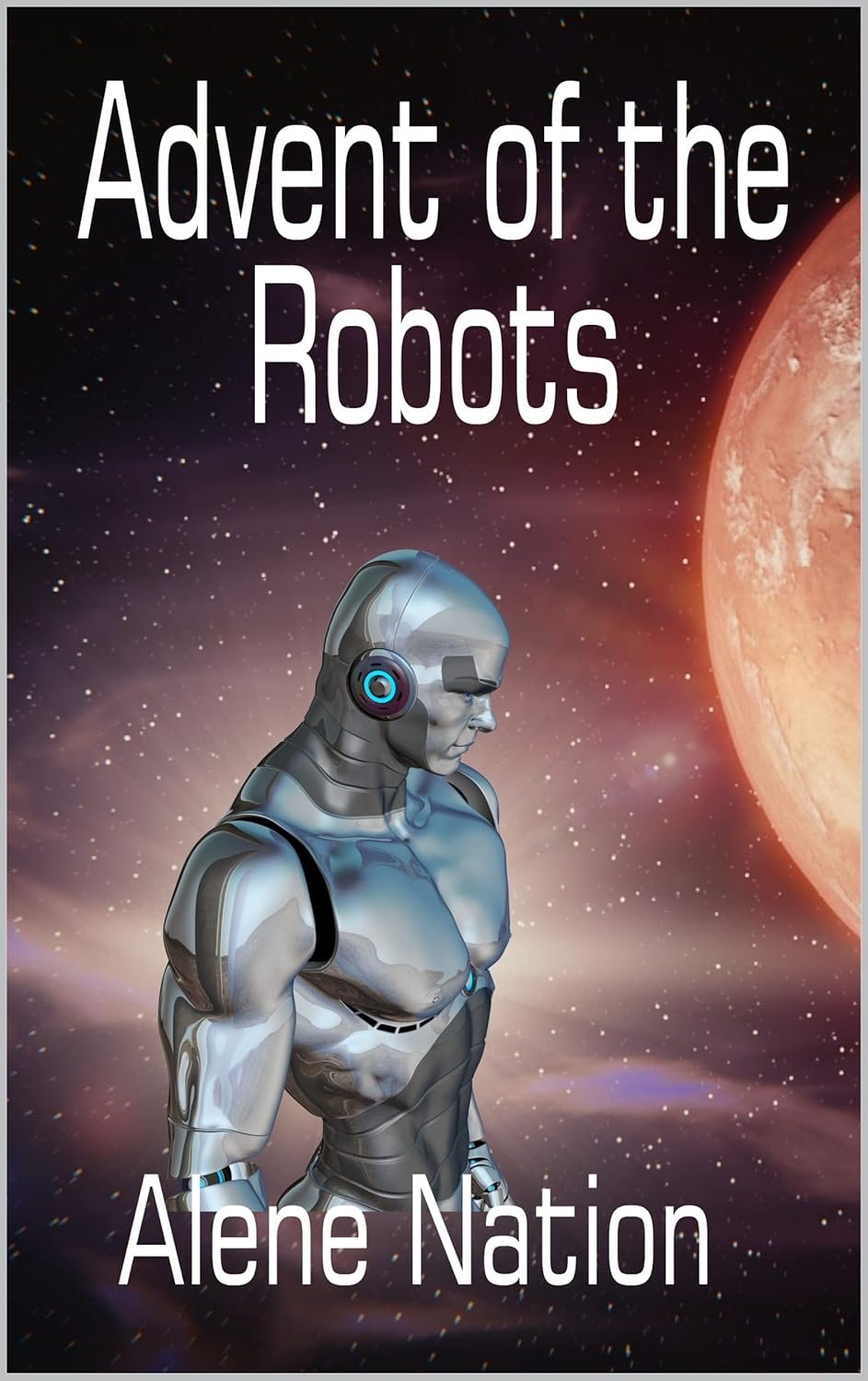 Unveiling Tomorrow: A Deep Dive into the Intriguing World of 'Advent of the Robots'